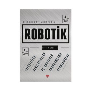 BILGISAYAR KONTROLLÜ ROBOTIK - DEVRIM ÇAMOĞLU
