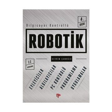 BILGISAYAR KONTROLLÜ ROBOTIK - DEVRIM ÇAMOĞLU