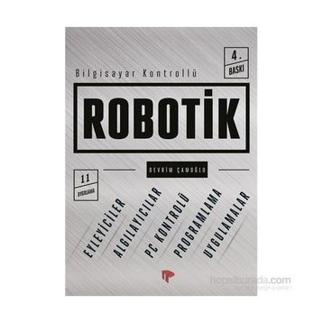 BILGISAYAR KONTROLLÜ ROBOTIK - DEVRIM ÇAMOĞLU