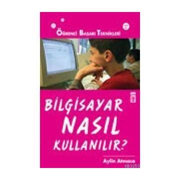 BILGISAYAR NASIL KULLANILIR - AYLIN ATMACA