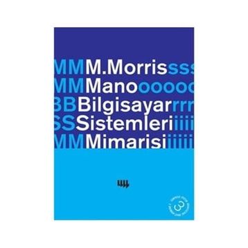 BILGISAYAR SISTEMLERI MIMARISI - M. MORRIS MANO