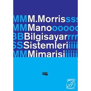 BILGISAYAR SISTEMLERI MIMARISI - M. MORRIS MANO