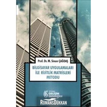 Bilgisayar Uygulamaları ile Rijitlik Matrisleri Metodu - Sinan Çağdaş