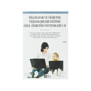 BILGISAYAR VE ÖĞRETİM TEKNOLOJILERI EĞİTİMİ ÖZEL ÖĞRETİM YÖNTEMLERİ I-II - KOLEKTIF