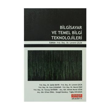 BILGISAYAR VE TEMEL BILGI TEKNOLOJILERI - LEVENT ÇELIK