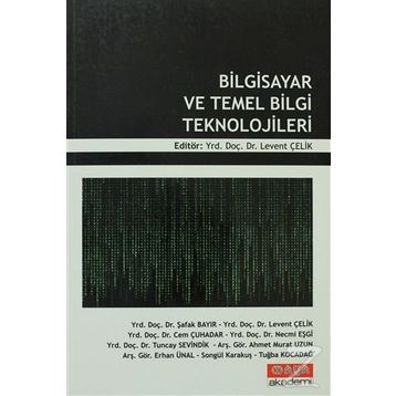 BILGISAYAR VE TEMEL BILGI TEKNOLOJILERI - LEVENT ÇELIK