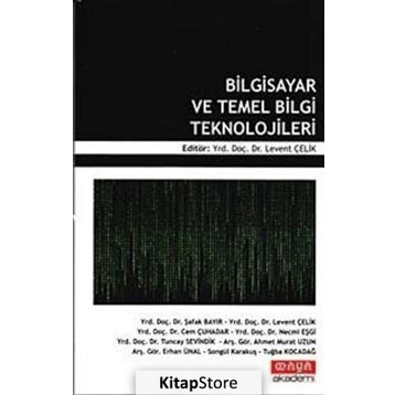 BILGISAYAR VE TEMEL BILGI TEKNOLOJILERI - LEVENT ÇELIK