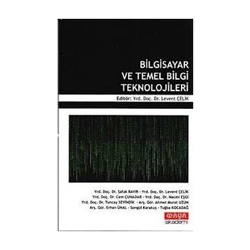 BILGISAYAR VE TEMEL BILGI TEKNOLOJILERI - LEVENT ÇELIK