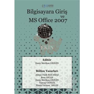 BILGISAYARA GİRİŞ VE MS OFFICE 2007 - KOLEKTIF