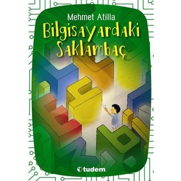 BİLGİSAYARINDAKİ SAKLAMBAÇ - MEHMET ATILLA