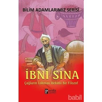 Bilim Adamlarımız Serisi - İbn-i Sina - Ali Kuzu