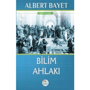 Bilim Ahlakı - Albert Bayet