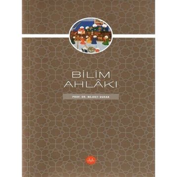 Bilim Ahlakı - Nejdet Durak