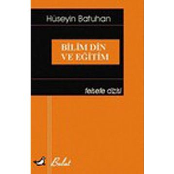 BILIM DIN VE EĞİTİM - HÜSEYİN BATUHAN