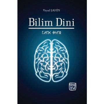 Bilim Dini -Veysel Şahin