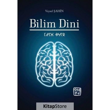 Bilim Dini -Veysel Şahin