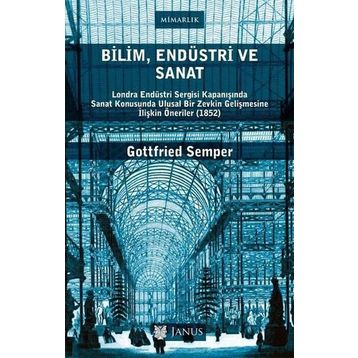 Bilim Endüstri ve Sanat - Gottfried Semper