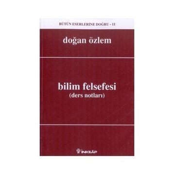 BILIM FELSEFESI (DERS NOTLARI) - DOĞAN ÖZLEM