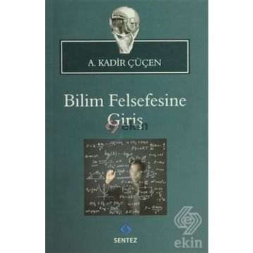BILIM FELSEFESINE GİRİŞ - A. KADIR ÇÜÇEN