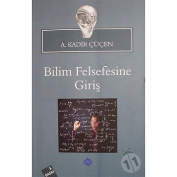 BILIM FELSEFESINE GİRİŞ - A. KADIR ÇÜÇEN