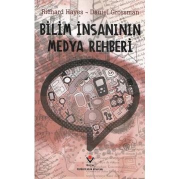 BILIM İNSANININ MEDYA REHBERI - RICHARD HAYES;DANIEL GROSSMAN (ISBN:9789754035308)