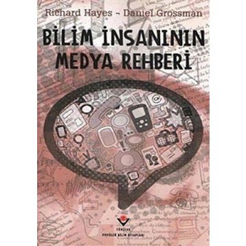 BILIM İNSANININ MEDYA REHBERI - RICHARD HAYES;DANIEL GROSSMAN (ISBN:9789754035308)