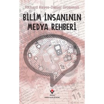 BILIM İNSANININ MEDYA REHBERI - RICHARD HAYES;DANIEL GROSSMAN (ISBN:9789754035308)