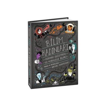 Bilim Kadınları - Rachel Ignotofsky