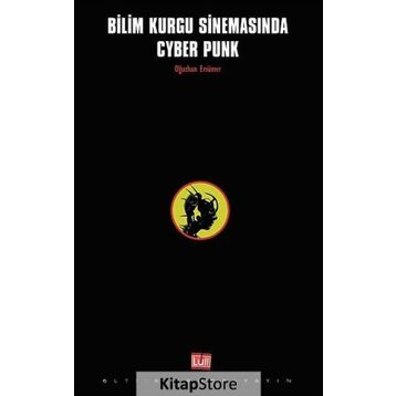 BILIM KURGU SINEMASINDA CYBER PUNK - OĞUZHAN SÜMER