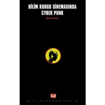 BILIM KURGU SINEMASINDA CYBER PUNK - OĞUZHAN SÜMER
