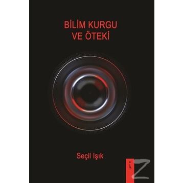 Bilim Kurgu ve Öteki - Seçil Işık