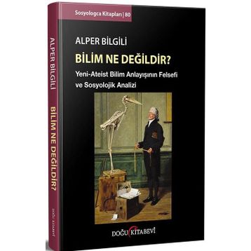 Bilim Ne Değildir? - Alper Bilgili