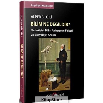 Bilim Ne Değildir? - Alper Bilgili