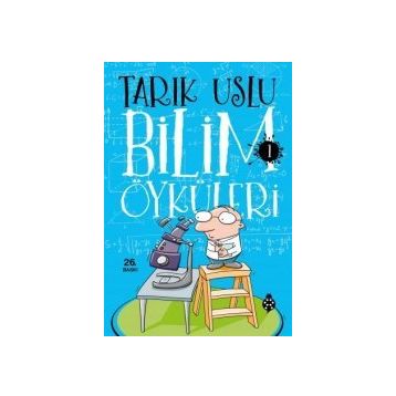 Bilim Öyküleri - Tarık Uslu