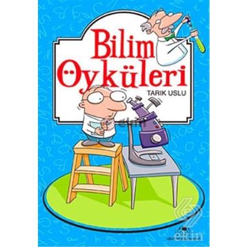 Bilim Öyküleri - Tarık Uslu