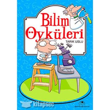 Bilim Öyküleri - Tarık Uslu