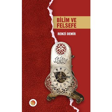 Bilim Ve Felsefe - Remzi Demir