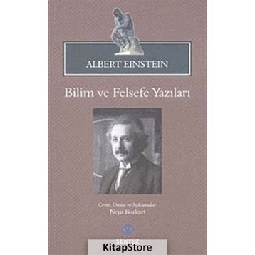 Bilim ve Felsefe Yazıları - Albert Einstein