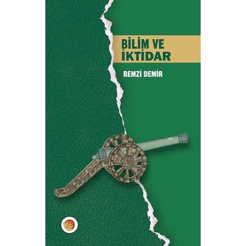 Bilim Ve İktidar - Remzi Demir