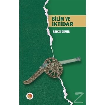Bilim Ve İktidar - Remzi Demir