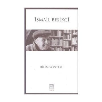Bilim Yöntemi - İsmail Beşikçi