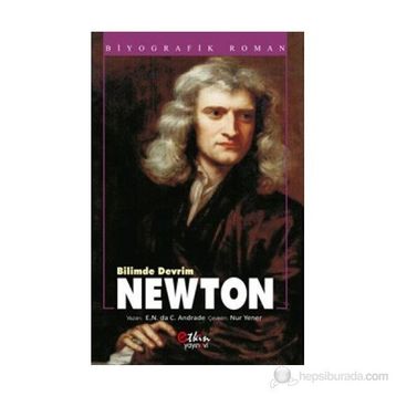 Bilimde Devrim Newton - E. N. da C. Andrade