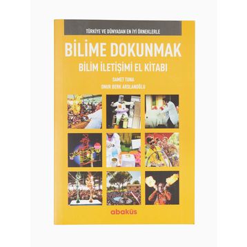 Bilime Dokunmak Bilim İletişimi El Kitabı Onur Berk Arslanoğlu