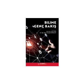 Bilime Genç Bakış - Altınbaş Üniversitesi Yayınları