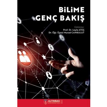 Bilime Genç Bakış - Altınbaş Üniversitesi Yayınları