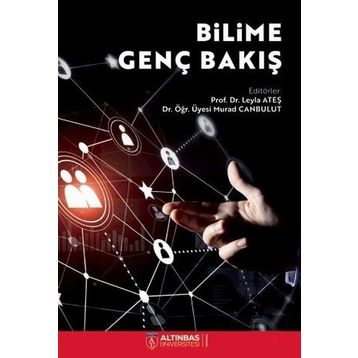 Bilime Genç Bakış - Altınbaş Üniversitesi Yayınları