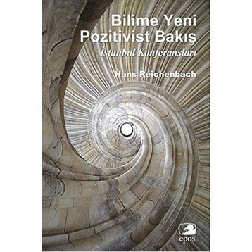 BILIME YENI POZITIVIST BAKIŞ İSTANBUL KONFERANSLARI - HANS REICHENBACH
