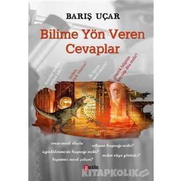 Bilime Yön Veren Cevaplar - Barış Uçar