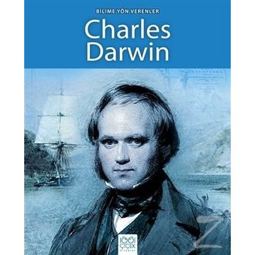 Bilime Yön Verenler - Charles Darwin - Sarah Ridley