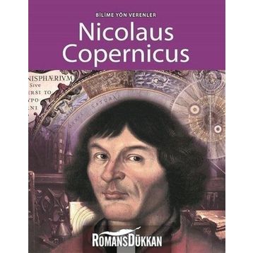 Bilime Yön Verenler - Nicolaus Copernicus - Sarah Ridley